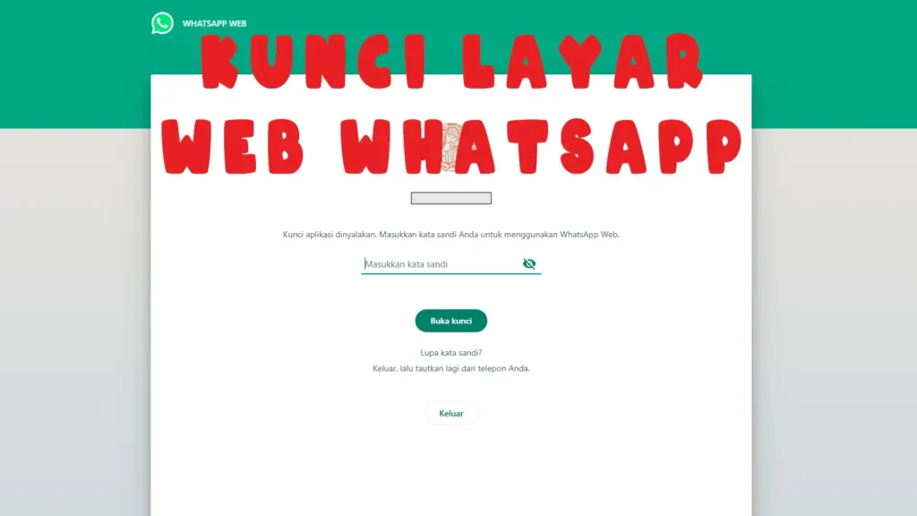 Cara Aktifkan Kunci Layar di WhatsApp Web